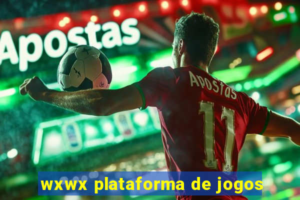 wxwx plataforma de jogos